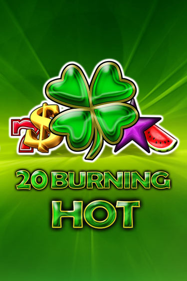 Игровой автомат 20 Burning Hot демо игра | GMSlots Casino бесплатно