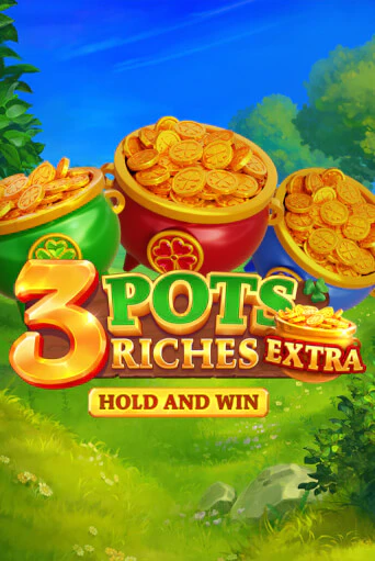 Игровой автомат 3 Pot Riches Extra: Hold and Win демо игра | GMSlots Casino бесплатно