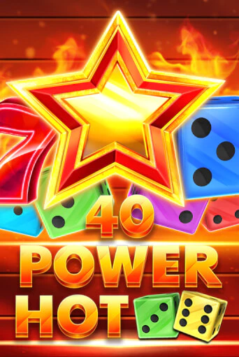 Игровой автомат 40 Power Hot Dice демо игра | GMSlots Casino бесплатно