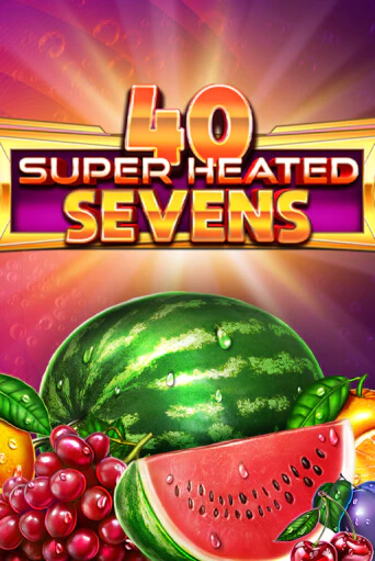 Игровой автомат 40 Super Heated Sevens демо игра | GMSlots Casino бесплатно