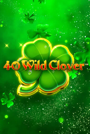 Игровой автомат 40 Wild Clover демо игра | GMSlots Casino бесплатно