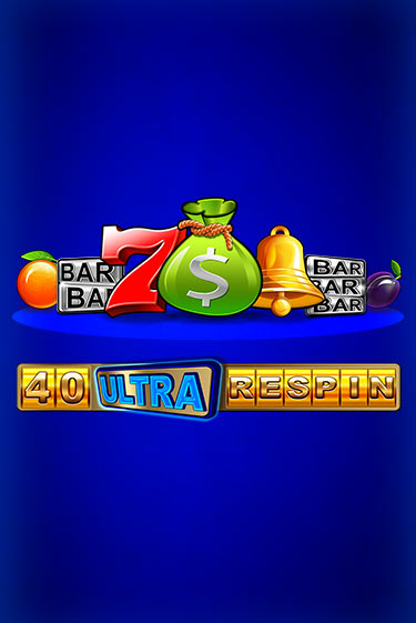 Игровой автомат 40 Ultra Respin демо игра | GMSlots Casino бесплатно