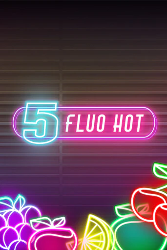 Игровой автомат 5 Fluo Hot демо игра | GMSlots Casino бесплатно