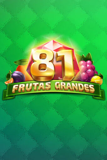 Игровой автомат 81 Frutas Grandes демо игра | GMSlots Casino бесплатно