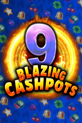 Игровой автомат 9 Blazing Cashpots демо игра | GMSlots Casino бесплатно