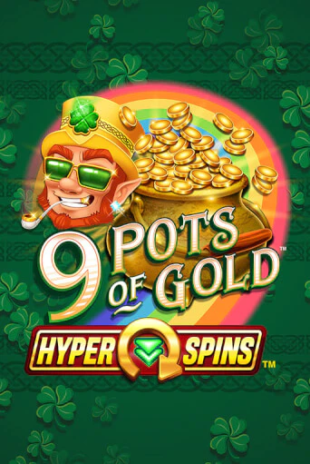 Игровой автомат 9 Pots of Gold™ HyperSpins™ демо игра | GMSlots Casino бесплатно