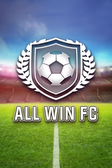 Игровой автомат All Win FC демо игра | GMSlots Casino бесплатно