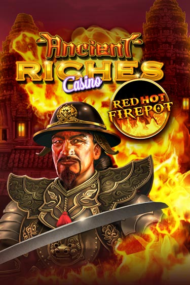 Игровой автомат Ancient Riches Red Hot Firepot демо игра | GMSlots Casino бесплатно