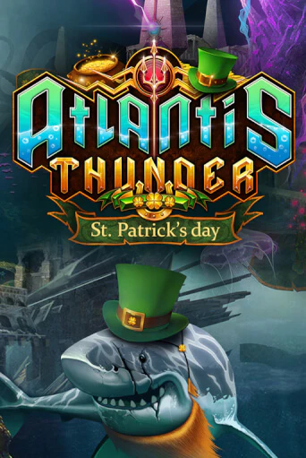 Игровой автомат Atlantis Thunder St Patrick's Edition демо игра | GMSlots Casino бесплатно