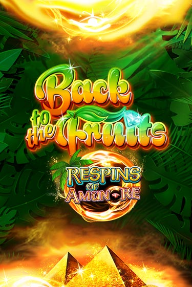 Игровой автомат Back to the Fruits Respins of Amun Re демо игра | GMSlots Casino бесплатно