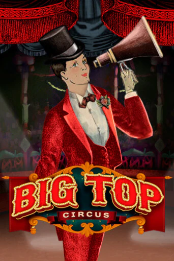 Игровой автомат Big Top демо игра | GMSlots Casino бесплатно