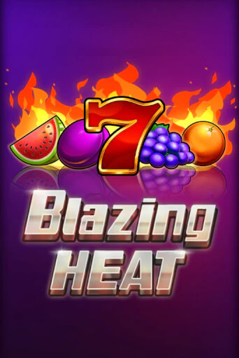 Игровой автомат Blazing Heat демо игра | GMSlots Casino бесплатно