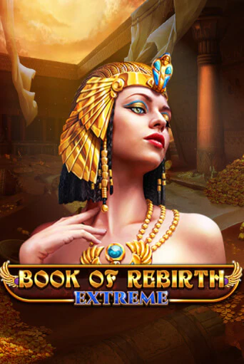 Игровой автомат Book Of Rebirth - Extreme демо игра | GMSlots Casino бесплатно