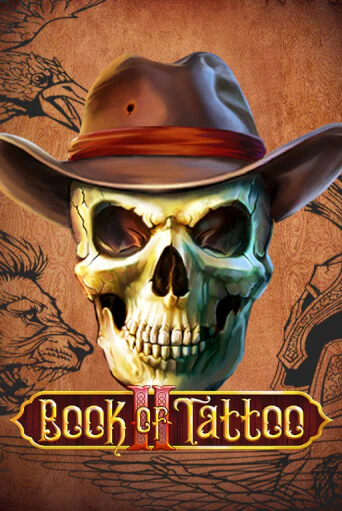 Игровой автомат Book Of Tattoo II демо игра | GMSlots Casino бесплатно