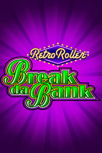 Игровой автомат Break da Bank Retro Roller™ демо игра | GMSlots Casino бесплатно