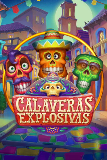 Игровой автомат Calaveras Explosivas демо игра | GMSlots Casino бесплатно