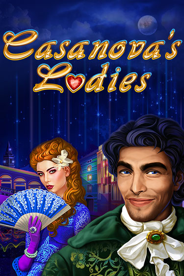 Игровой автомат Casanova's Ladies демо игра | GMSlots Casino бесплатно