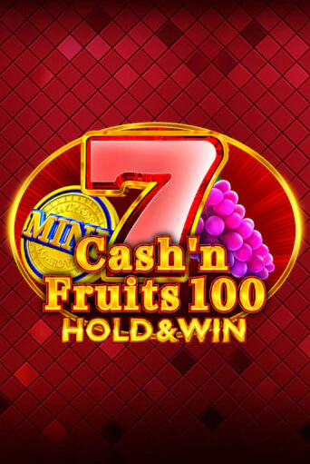 Игровой автомат Cash'n Fruits 100 Hold And Win демо игра | GMSlots Casino бесплатно