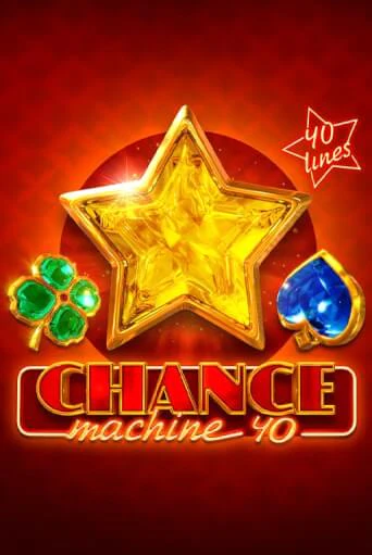 Игровой автомат Chance Machine 40 демо игра | GMSlots Casino бесплатно