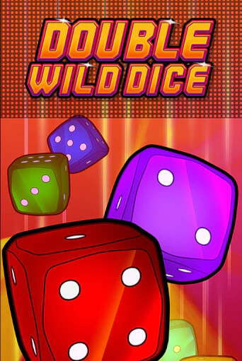 Игровой автомат Double Wild Dice демо игра | GMSlots Casino бесплатно