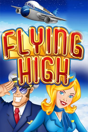 Игровой автомат Flying High демо игра | GMSlots Casino бесплатно