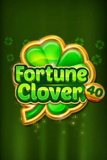 Игровой автомат Fortune Clover 40 демо игра | GMSlots Casino бесплатно