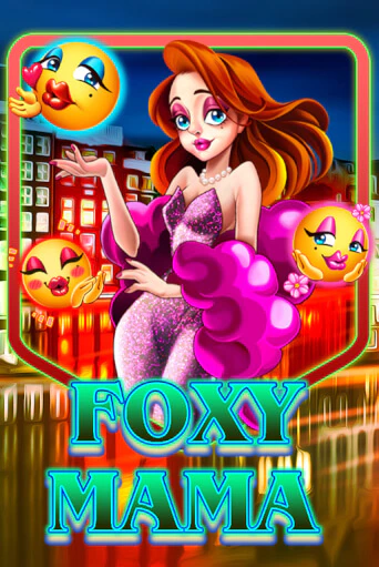 Игровой автомат Foxy Mama демо игра | GMSlots Casino бесплатно