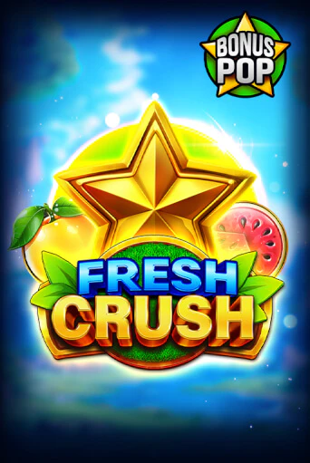 Игровой автомат Fresh Crush демо игра | GMSlots Casino бесплатно