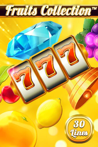 Игровой автомат Fruits Collection – 30 Lines демо игра | GMSlots Casino бесплатно