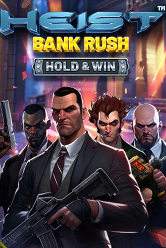 Игровой автомат Heist: Bank Rush - Hold & Win демо игра | GMSlots Casino бесплатно