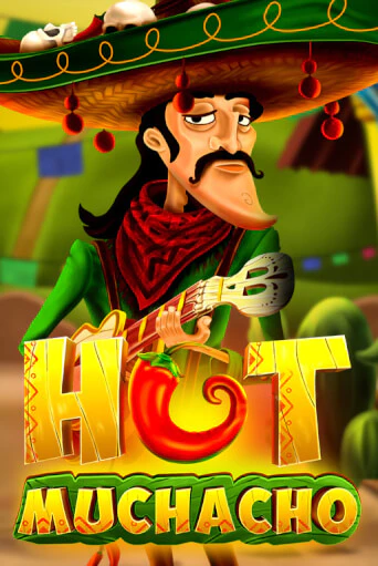 Игровой автомат Hot Muchacho демо игра | GMSlots Casino бесплатно