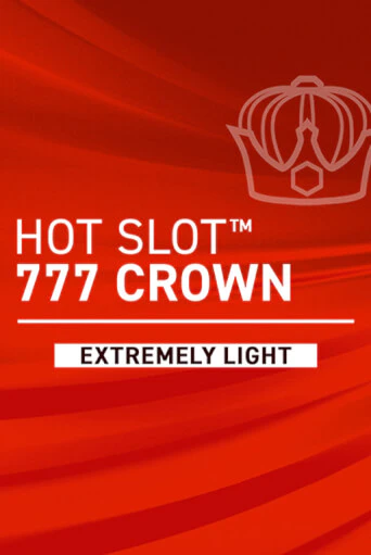 Игровой автомат Hot Slot: 777 Crown Extremely Light демо игра | GMSlots Casino бесплатно