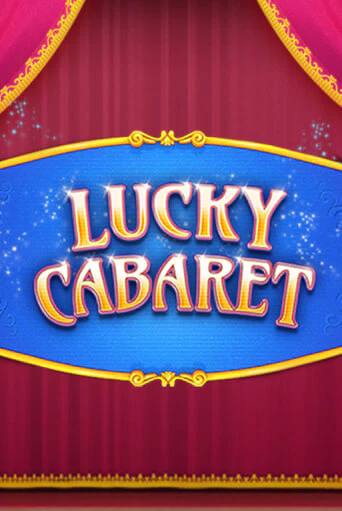 Игровой автомат Lucky Cabaret демо игра | GMSlots Casino бесплатно