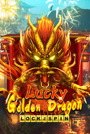 Игровой автомат Lucky Golden Dragon Lock 2 Spin демо игра | GMSlots Casino бесплатно