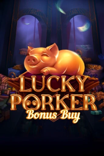 Игровой автомат Lucky Porker Bonus Buy демо игра | GMSlots Casino бесплатно