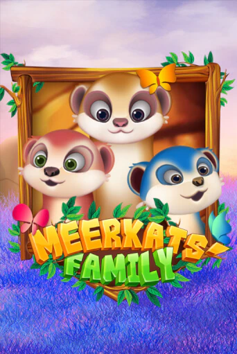 Игровой автомат Meerkats' Family демо игра | GMSlots Casino бесплатно