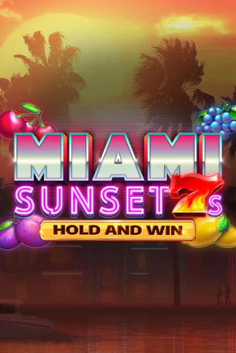 Игровой автомат Miami Sunset 7s Hold and Win демо игра | GMSlots Casino бесплатно