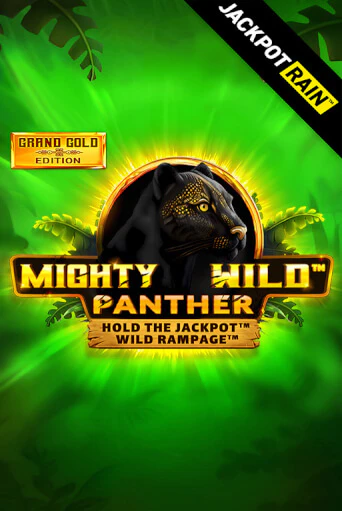 Игровой автомат Mighty Wild: Panther Grand Gold Edition JackpotRain демо игра | GMSlots Casino бесплатно