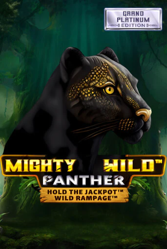 Игровой автомат Mighty Wild: Panther Grand Platinum Edition демо игра | GMSlots Casino бесплатно