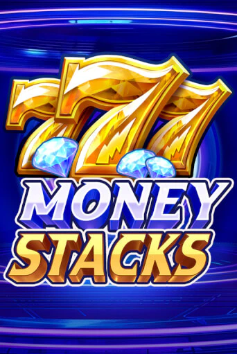 Игровой автомат Money Stacks демо игра | GMSlots Casino бесплатно