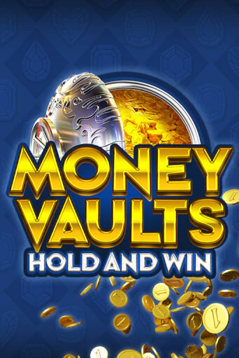 Игровой автомат Money Vaults демо игра | GMSlots Casino бесплатно