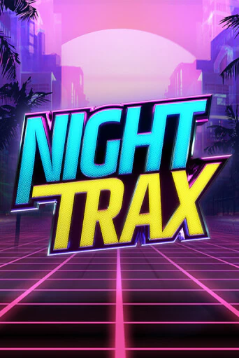 Игровой автомат Night Trax демо игра | GMSlots Casino бесплатно