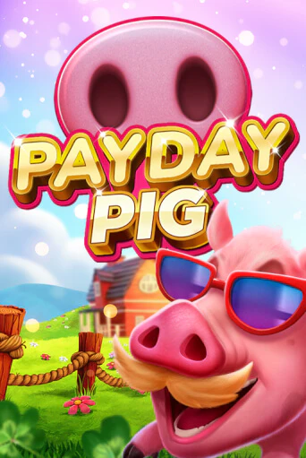 Игровой автомат Payday Pig демо игра | GMSlots Casino бесплатно