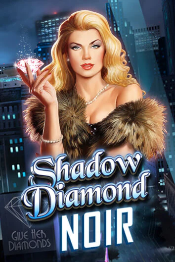 Игровой автомат Shadow Diamond: Noir демо игра | GMSlots Casino бесплатно