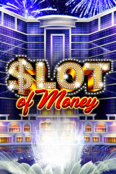 Игровой автомат Slot Of Money демо игра | GMSlots Casino бесплатно