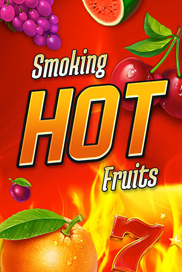 Игровой автомат Smoking Hot Fruits демо игра | GMSlots Casino бесплатно