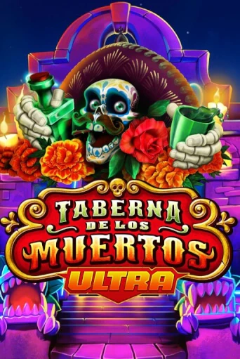 Игровой автомат Taberna De Los Muertos Ultra демо игра | GMSlots Casino бесплатно