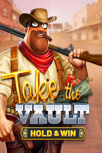 Игровой автомат Take the Vault - Hold & Win демо игра | GMSlots Casino бесплатно