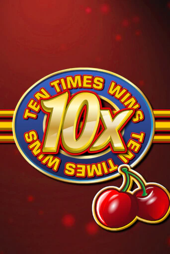 Игровой автомат Ten Times Wins демо игра | GMSlots Casino бесплатно