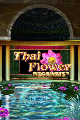 Игровой автомат Thai Flower Megaways™ демо игра | GMSlots Casino бесплатно